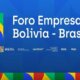 Foro empresarios Bolivia-Brasil